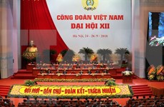 Inauguran en Hanoi duodécimo Congreso Sindical de Vietnam