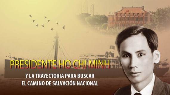 Presidente Ho Chi Minh y el camino de salvación nacional