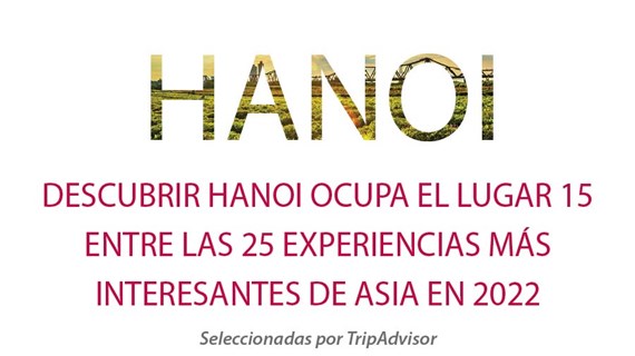 Descubrir Hanoi ocupa el lugar 15 entre las 25 experiencias más interesantes de Asia en 2022