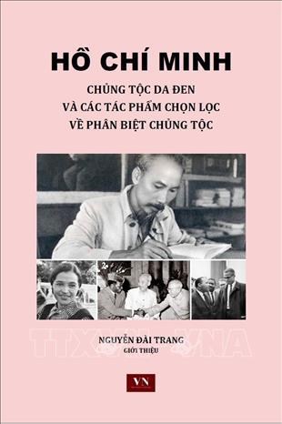 Resaltan valores de articulos antirracismo del Presidente Ho Chi Minh hinh anh 1